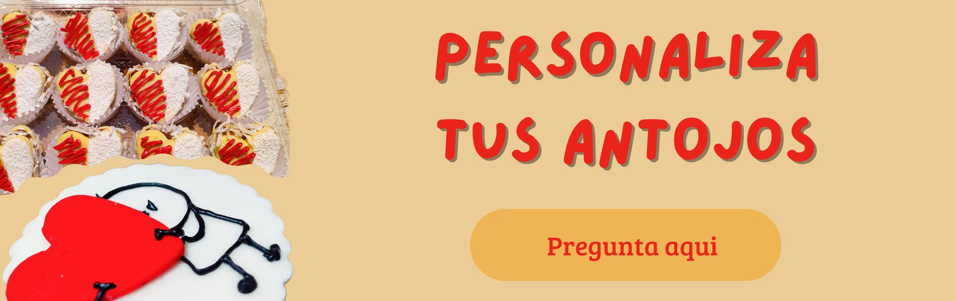 personaliza tus antojos